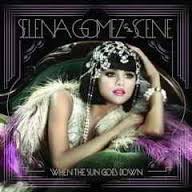 Selena Gomez & The Scene-- When The Sun Goes Down